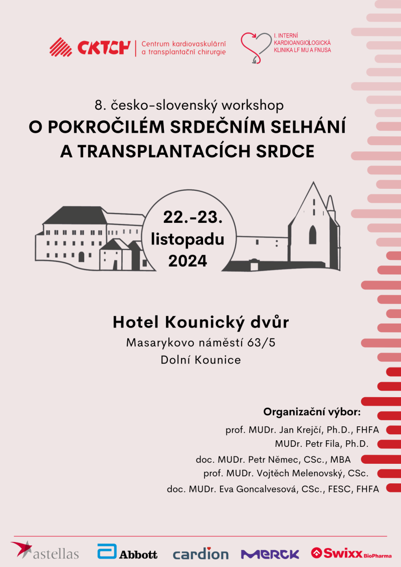 8. česko-slovenský workshop              O pokročilém srdečním selhání a transplantacích srdce